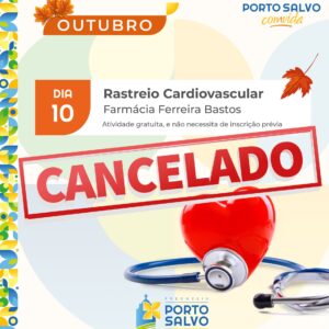 Cancelamento Rastreio Cardiovascular 10-10-2024 📢 𝐈𝐧𝐟𝐨𝐫𝐦𝐚𝐜̧𝐚̃𝐨 𝐈𝐦𝐩𝐨𝐫𝐭𝐚𝐧𝐭𝐞 – 𝐂𝐚𝐧𝐜𝐞𝐥𝐚𝐦𝐞𝐧𝐭𝐨 𝐝𝐞 𝐄𝐯𝐞𝐧𝐭𝐨