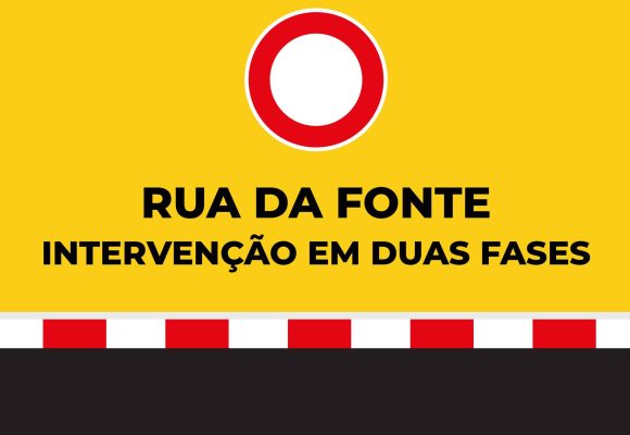 ℹ️ 𝐈𝐧𝐟𝐨𝐫𝐦𝐚𝐜̧𝐚̃𝐨 𝐮́𝐭𝐢𝐥 : Intervenções na Rua da Fonte 🚧