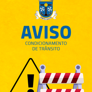 Aviso à população | Condicionamento de trânsito