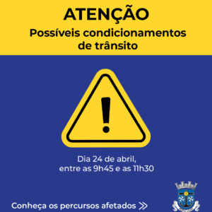 CONDICIONAMENTO TRÂNSITO COMEMORAÇÕES 50º ANIVERSÁRIO DIA 25 DE ABRIL
